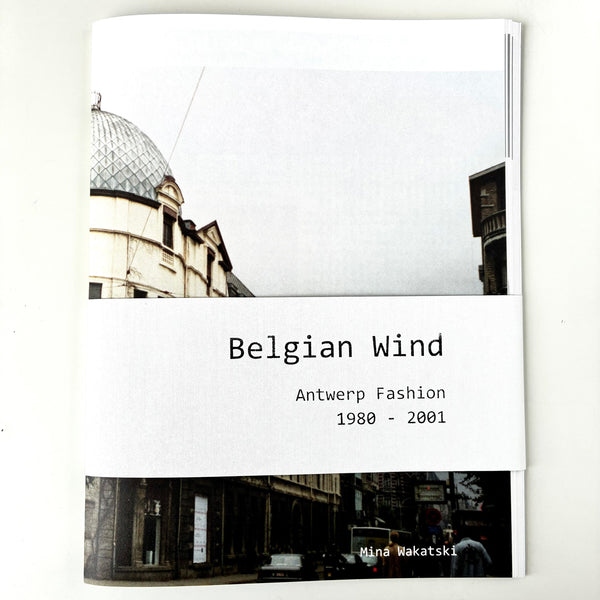 Belgian Wind : Antwerp Fashion 1980 – 2001